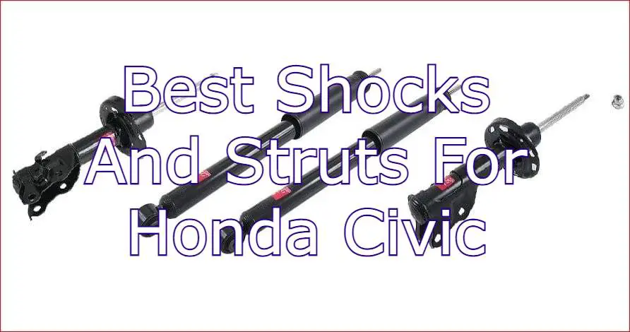 the most inevitable shocks and struts for honda civic