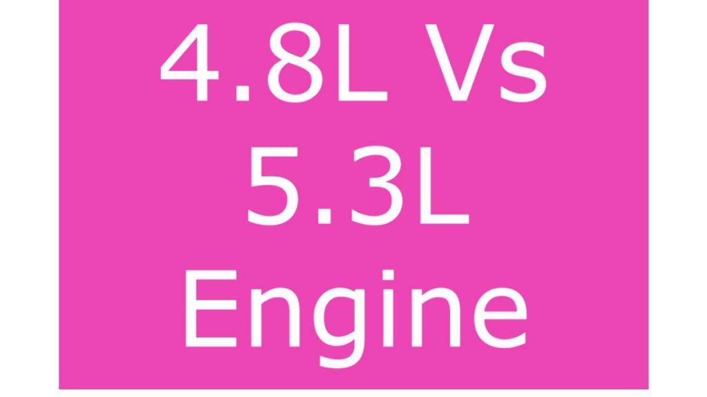 difference-between-4-8l-and-5-3l-engines-with-table