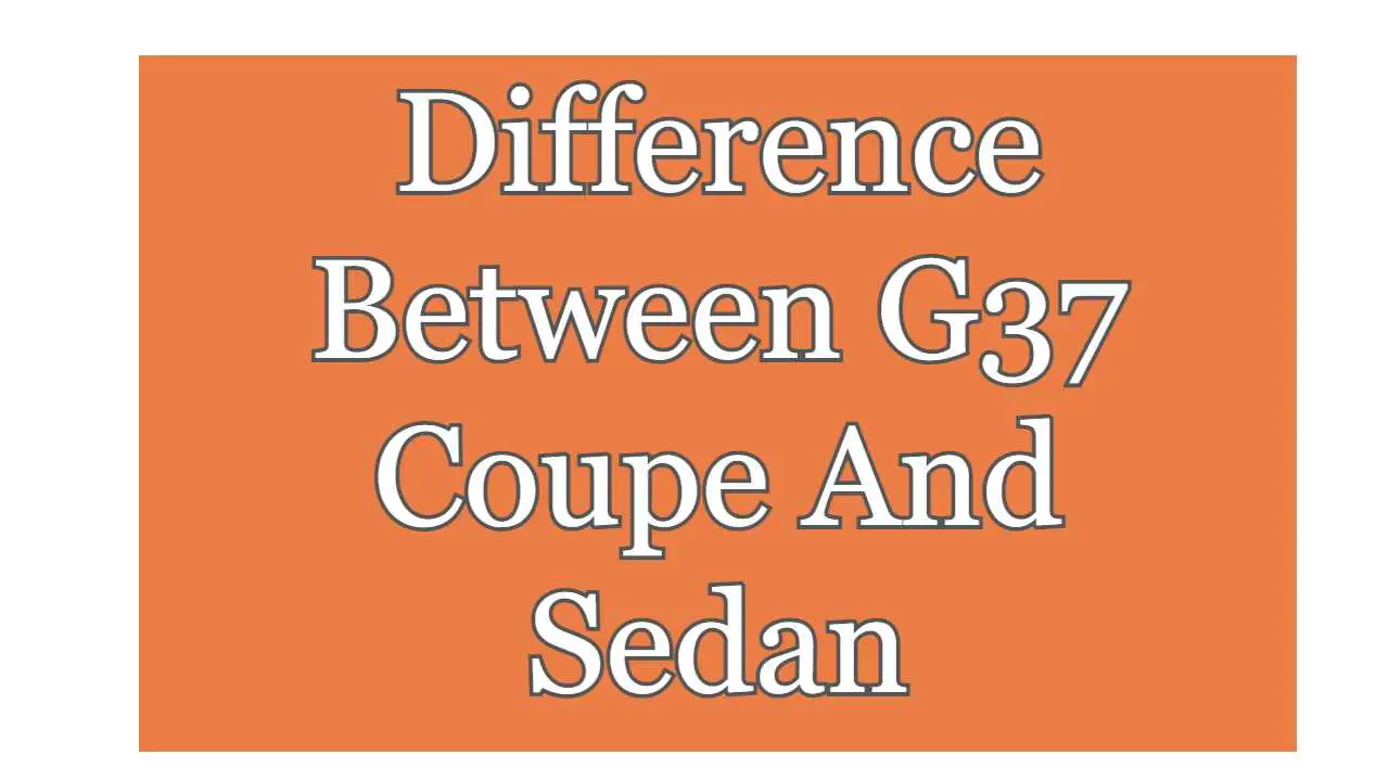 difference-between-g37-coupe-and-sedan-with-table