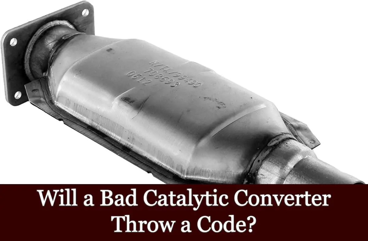 Will a Bad Catalytic Converter Throw a Code?