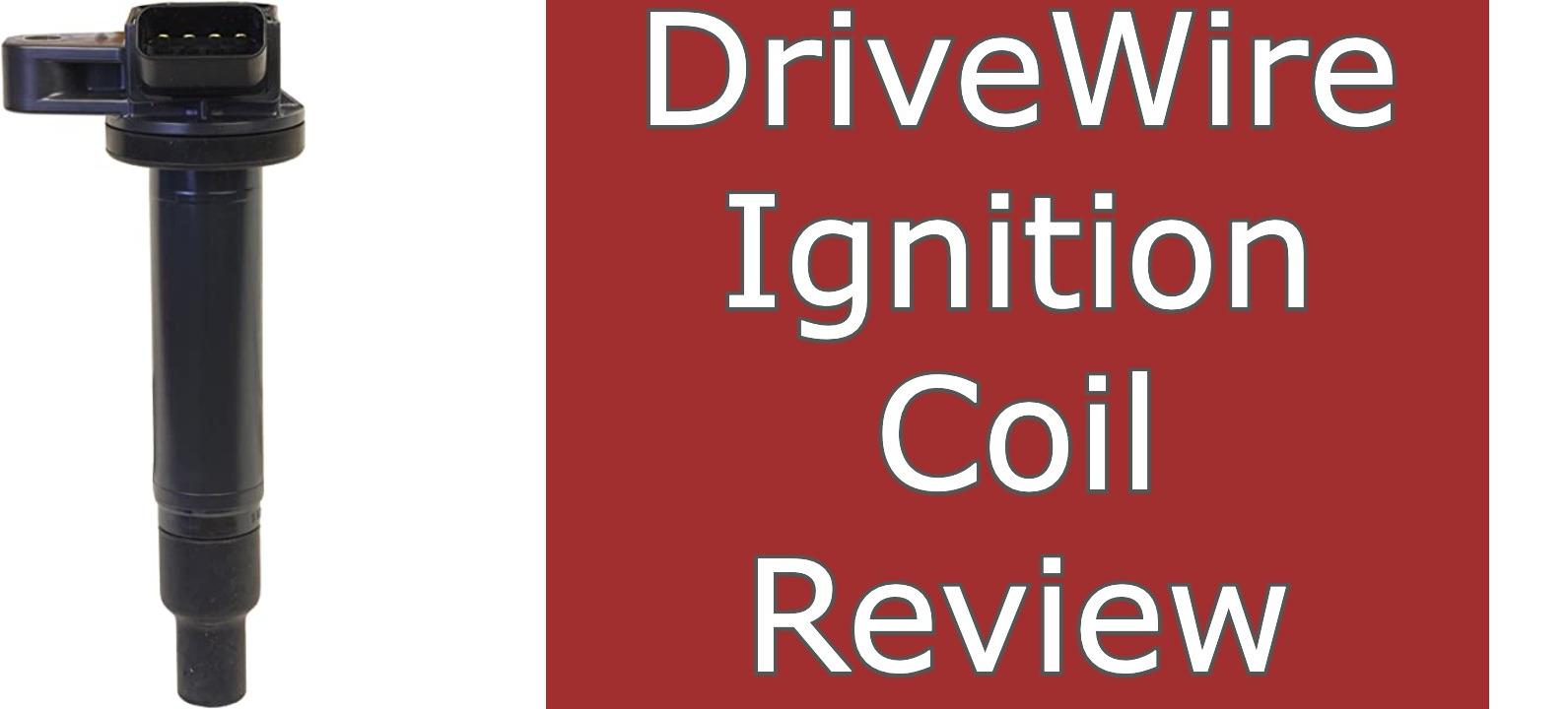 DriveWire Ignition Coil Review