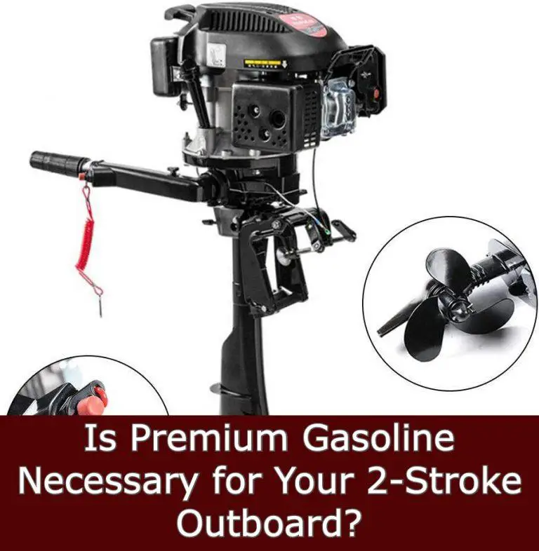Is Premium Gasoline Necessary for Your 2-Stroke Outboard