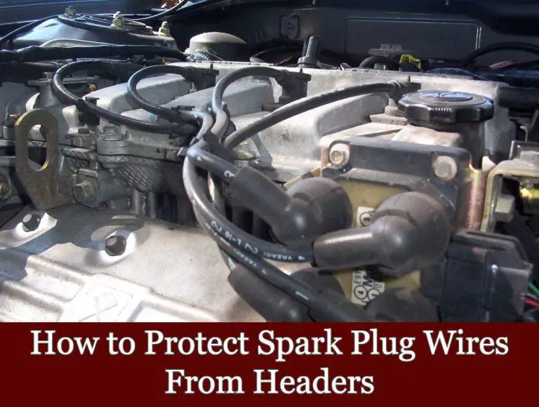 How to Protect Spark Plug Wires From Headers